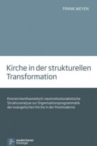 Kniha Kirche in der strukturellen Transformation Frank Weyen