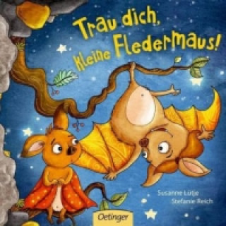 Kniha Trau dich, kleine Fledermaus! Susanne Lütje