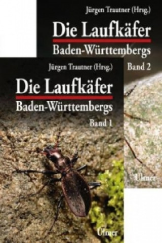 Könyv Die Laufkäfer Baden-Württembergs, 2 Bde. Jürgen Trautner