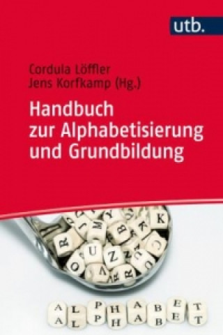 Knjiga Handbuch zur Alphabetisierung und Grundbildung Erwachsener Jens Korfkamp