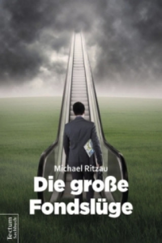 Книга Die große Fondslüge Michael Ritzau