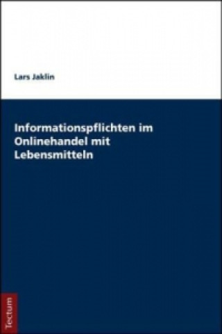 Książka Informationspflichten im Onlinehandel mit Lebensmitteln Lars Jaklin