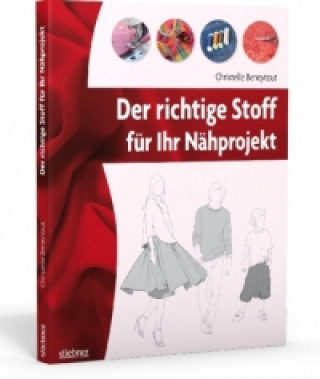 Книга Der richtige Stoff für Ihr Nähprojekt Christelle Beneytout
