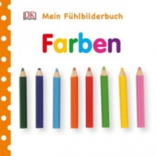 Βιβλίο Mein Fühlbilderbuch - Farben 