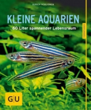 Könyv Kleine Aquarien Ulrich Schliewen