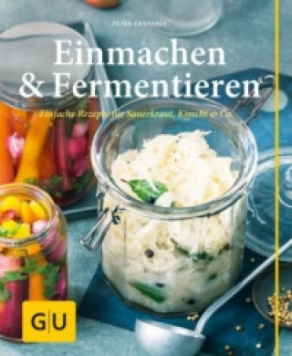 Kniha Einmachen & Fermentieren Petra Casparek