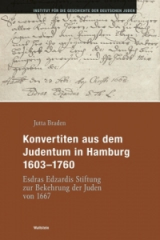Kniha Konvertiten aus dem Judentum in Hamburg 1603-1760, m. CD-ROM Jutta Braden