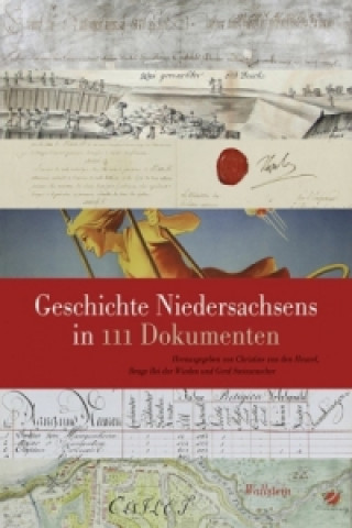 Książka Geschichte Niedersachsens in 111 Dokumenten Brage Bei der Wieden