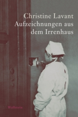 Kniha Aufzeichnungen aus dem Irrenhaus Christine Lavant