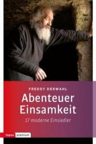 Kniha Abenteuer Einsamkeit Freddy Derwahl