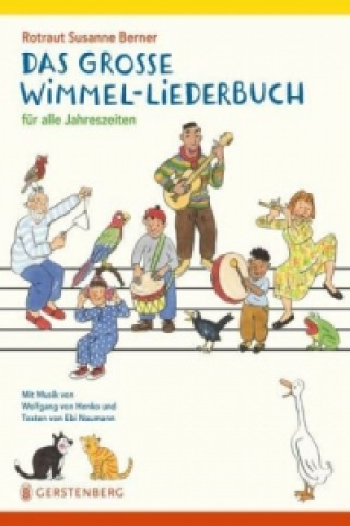 Kniha Das große Wimmel-Liederbuch Rotraut Susanne Berner