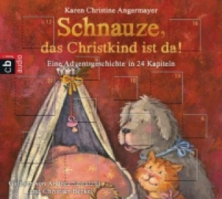 Audio Schnauze, das Christkind ist da!, 1 Audio-CD Karen Christine Angermayer