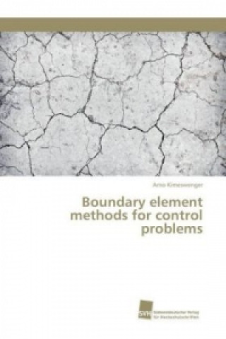 Könyv Boundary element methods for control problems Arno Kimeswenger