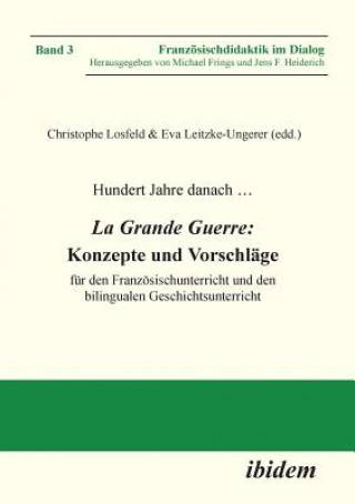 Książka Hundert Jahre danach ... La Grande Guerre Eva Leitzke-Ungerer