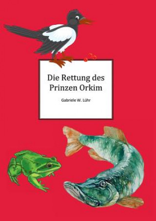 Carte Rettung des Prinz Orkim Gabriele W. Luehr