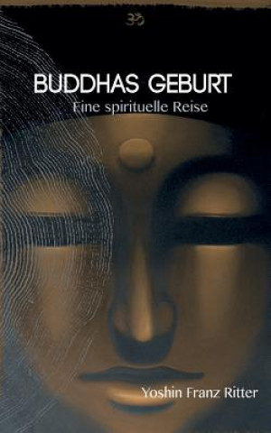 Книга Buddhas Geburt Yoshin Franz Ritter