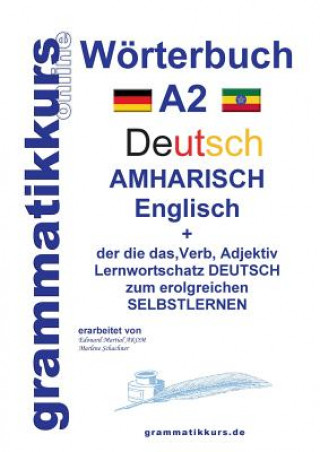 Carte Woerterbuch Deutsch - Amharisch - Englisch A2 Marlene Schachner