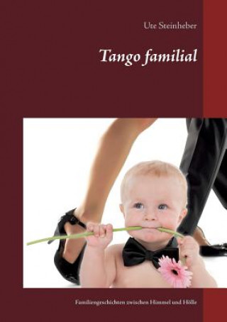 Book Tango familial Ute Steinheber