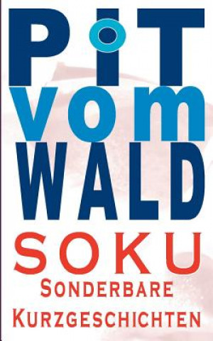 Knjiga Soku Pit vom Wald