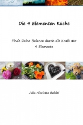 Knjiga Die 4 Elementen Küche Julia Nicoletta Babári