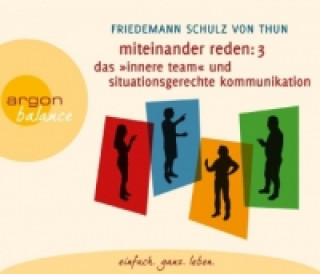 Audio Miteinander reden. Tl.3, 4 Audio-CDs Friedemann Schulz von Thun