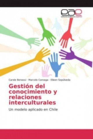 Könyv Gestión del conocimiento y relaciones interculturales Carole Benassi
