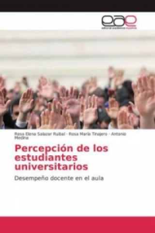 Libro Percepción de los estudiantes universitarios Rosa Elena Salazar Ruibal