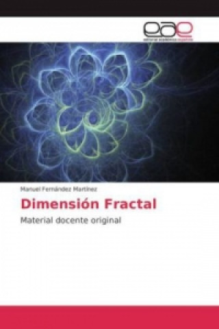 Książka Dimensión Fractal Manuel Fernández Martínez