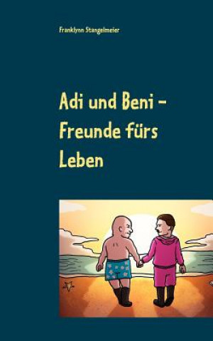 Книга Adi und Beni Franklynn Stangelmeier