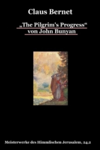 Carte "The Pilgrim's Progress" von John Bunyan. Tl.2 Claus Bernet
