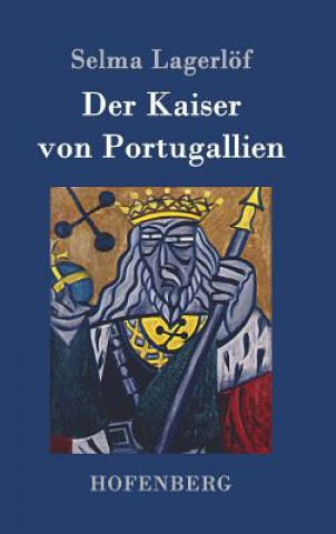 Книга Kaiser von Portugallien Selma Lagerlof
