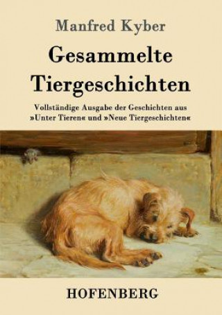 Kniha Gesammelte Tiergeschichten Manfred Kyber