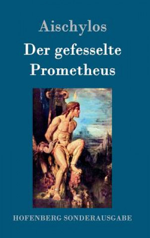 Книга gefesselte Prometheus Aischylos