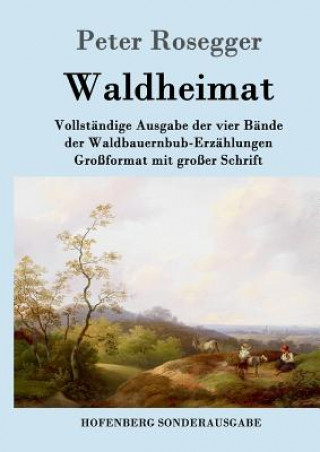 Książka Waldheimat Peter Rosegger