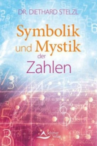 Book Symbolik und Mystik der Zahlen Diethard Stelzl