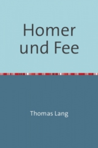 Libro Homer und Fee Thomas Lang