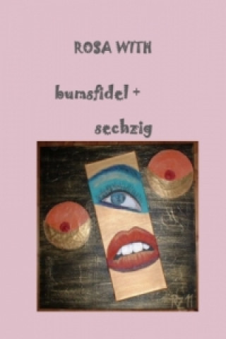 Knjiga bumsfidel + sechzig Rosa With