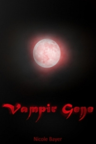 Книга Vampir-Gene Nicole Bayer