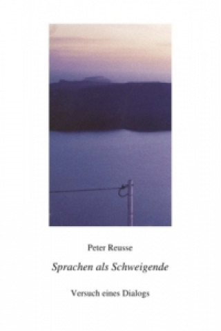 Buch Sprachen als Schweigende Peter Reusse