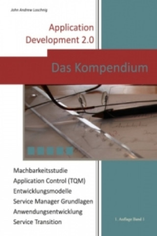 Knjiga APPLICATION DEVELOPMENT 2.0 John Loschnig