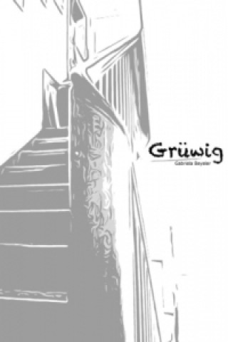 Knjiga Grüwig Gabriela Beyeler