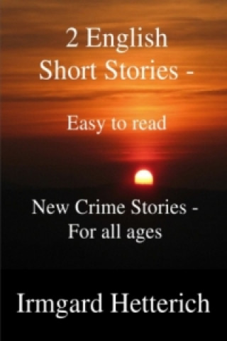 Kniha 2 English Short Stories - Easy to read Irmgard Hetterich