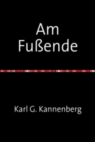 Kniha Am Fußende Karl Georg Kannenberg