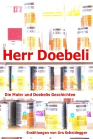 Kniha Herr Doebeli Urs Scheidegger