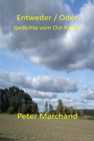 Kniha Entweder/Oder Peter Marchand