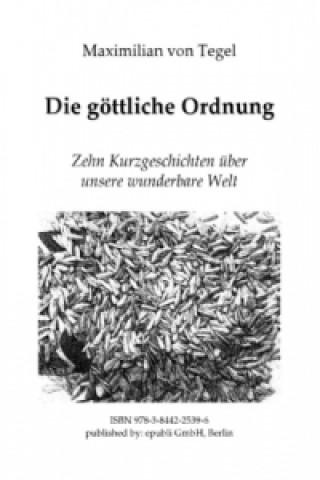 Knjiga Die Göttliche Ordnung Maximilian von Tegel