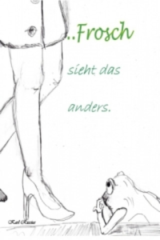 Knjiga Frosch sieht das anders karl Riccius