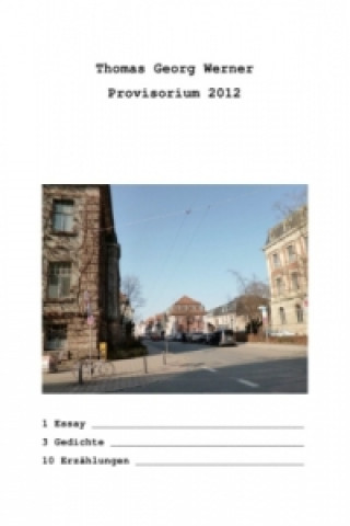 Knjiga Provisorium 2012 Thomas Georg Werner