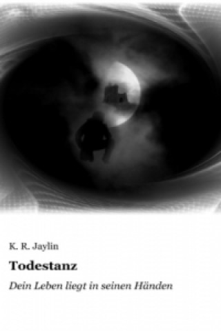 Book Todestanz K. R. Jaylin