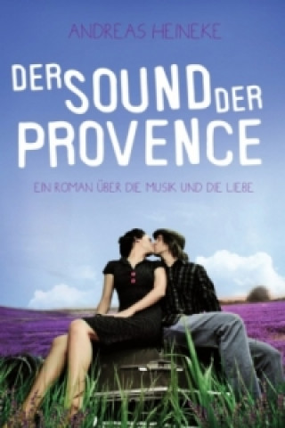 Kniha Der Sound der Provence Andreas Heineke